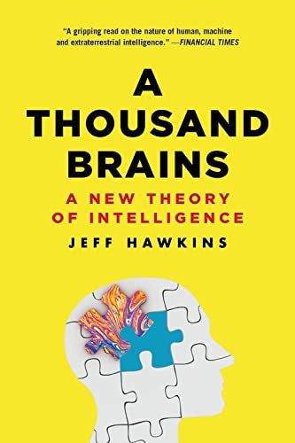 Jeff Hawkins - A Thousand Brains A New Theory of Intelligence