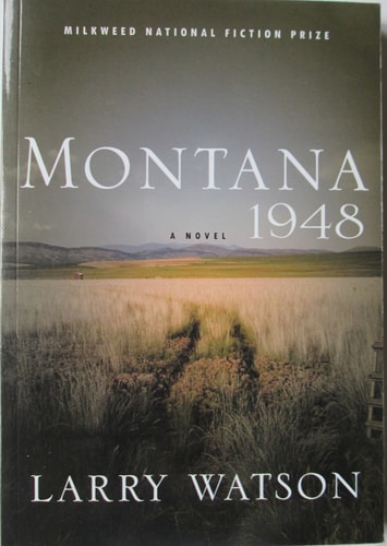 Larry Watson - Montana 1948 A Novel