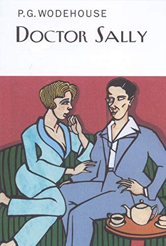 P.G. Wodehouse - Doctor Sally