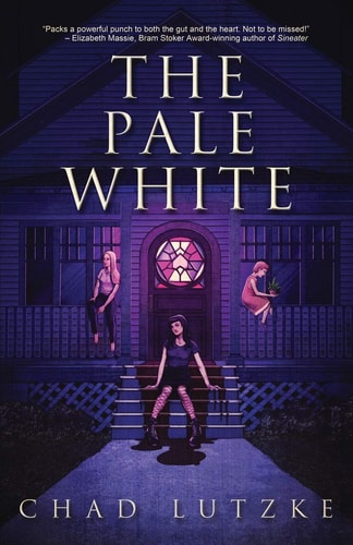 Chad Lutzke - The Pale White