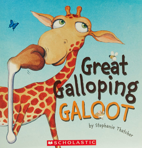 Stephanie Thatcher - Great Galloping Galoot
