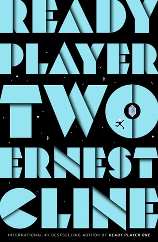 Ernest Cline - Ready Player Two A Novel