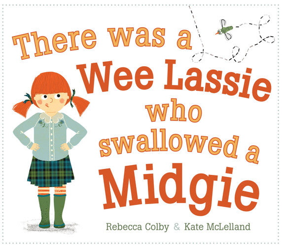 Rebecca Colby - There Was a Wee Lassie Who Swallowed a Midgie