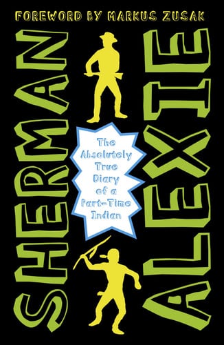 Alexie, Sherman - The absolutely true diary of a part-time Indian