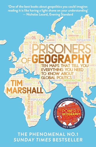 Tim Marshall - Prisoners of Geography Ten Maps that Tell You Everything You Need to Know about Global Politics