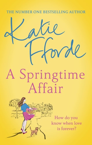 Katie Fforde - A Springtime Affair