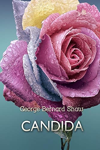 George Bernard Shaw - Candida (Bernard Shaw Library)