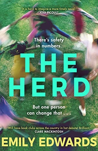 Emily Edwards - The Herd the thought-provoking and unputdownable must-read book club novel of 2022