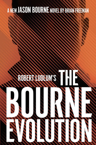 Brian Freeman - Robert Ludlum's(tm) the Bourne Evolution