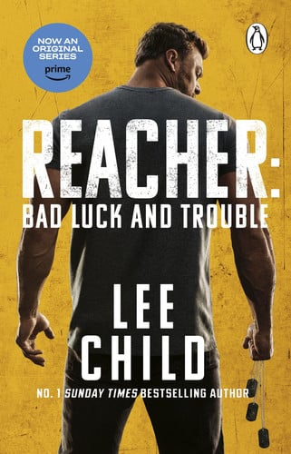 Lee Child - Bad Luck and Trouble Coming Soon to Prime Video
