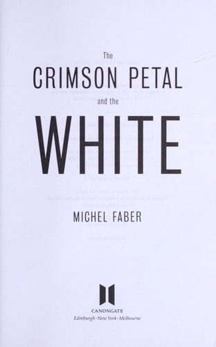 Michel Faber - The Crimson Petal and the White