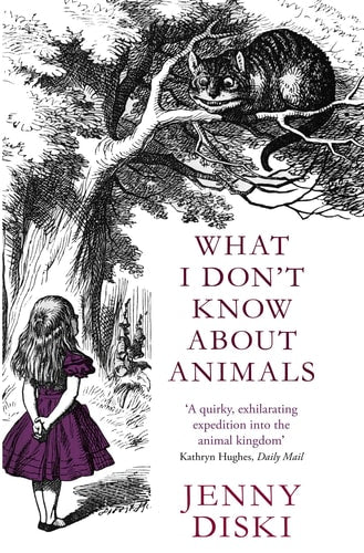 Jenny Diski - What I Don't Know about Animals