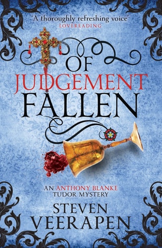 Steven Veerapen - Of Judgement Fallen An Anthony Blanke Tudor Mystery