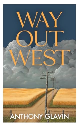 Anthony Glavin - Way Out West