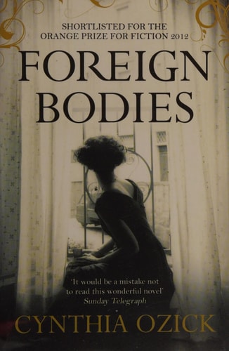 Cynthia Ozick - Foreign Bodies