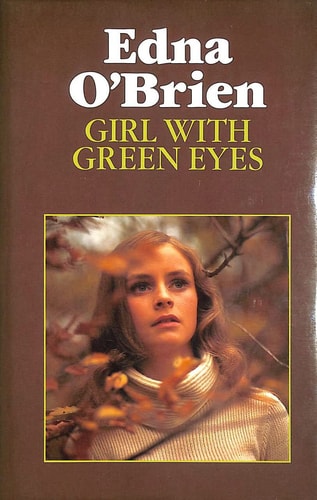Edna O'brien - Girl with Green Eyes