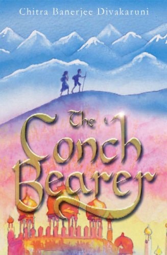 chitra-banerjee-divakaruni - THE CONCH BEARER