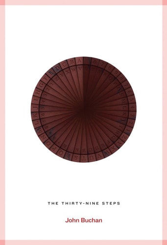 John Buchan - The Thirty-Nine Steps