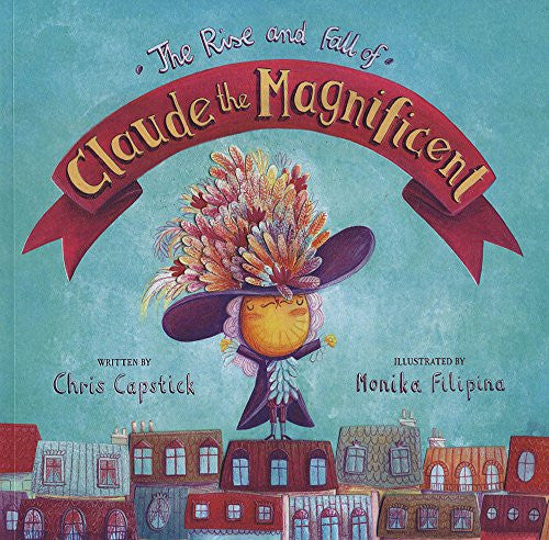 Chris Capstick - The Rise and Fall of Claude the Magnificent