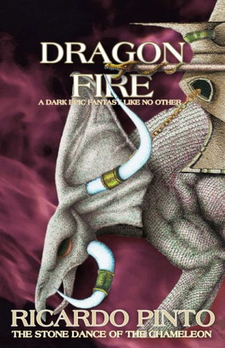 Pinto, Ricardo - Dragon Fire (The Stone Dance of the Chameleon)