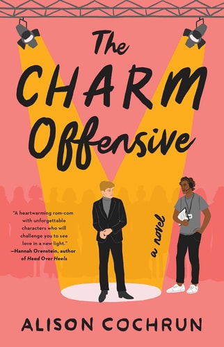 Alison Cochrun - The Charm Offensive A Novel