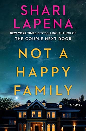Shari Lapena - Not a Happy Family A Novel