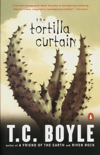 Tom Coraghessan Boyle - The Tortilla Curtain