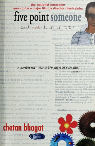 Chetan Bhagat - Five Point Someone What Not to Do at Iit, a Novel
