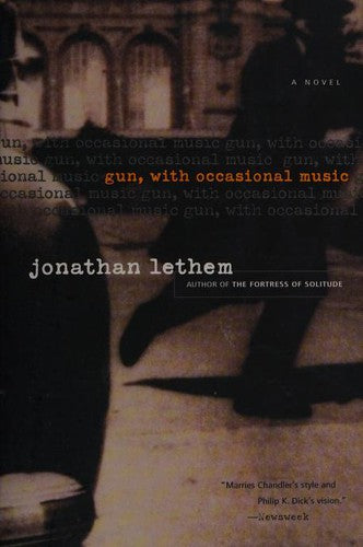 Jonathan Lethem - Gun, with Occasional Music