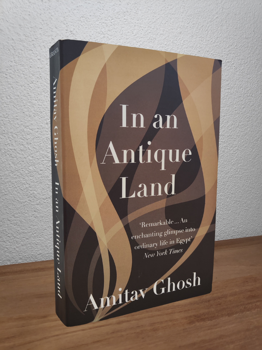 Amitav Ghosh - In an Antique Land
