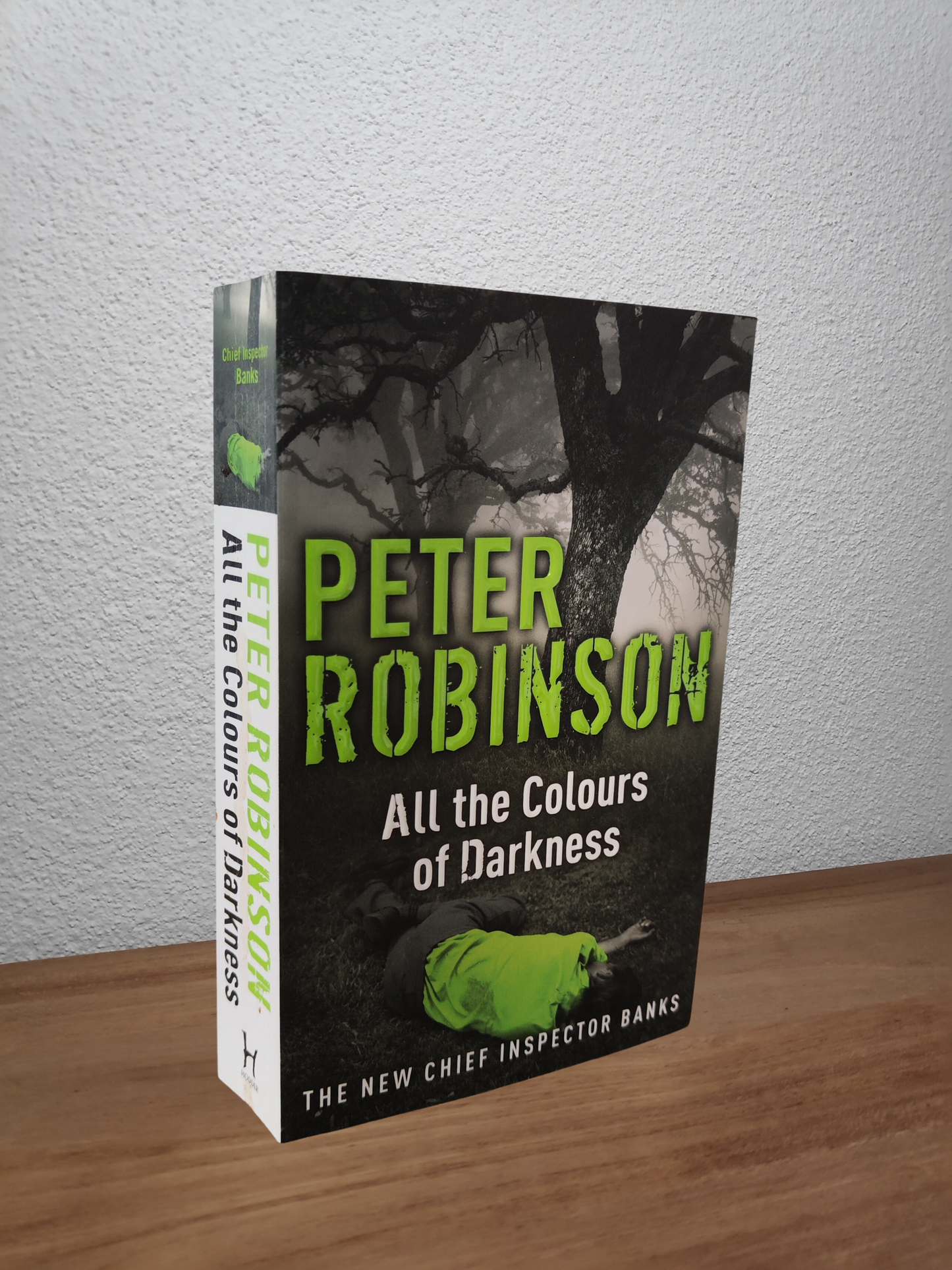 Peter Robinson - All the Colours of Darkness (Inspector Banks #18)