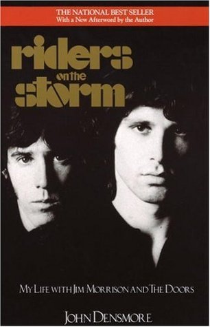 John Densmore - Riders on the Storm: My Life with Jim Morrison and the Doors
