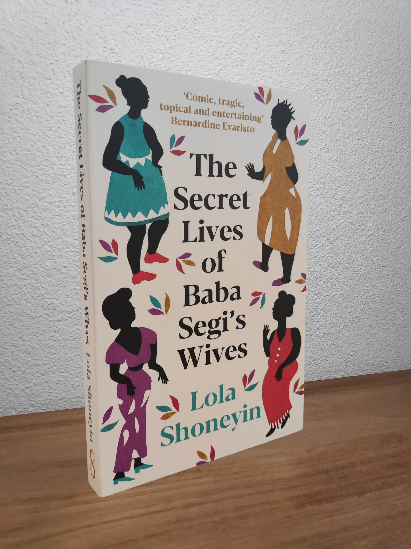 Lola Shoneyin - The Secret Lives of Baba Segi's Wives