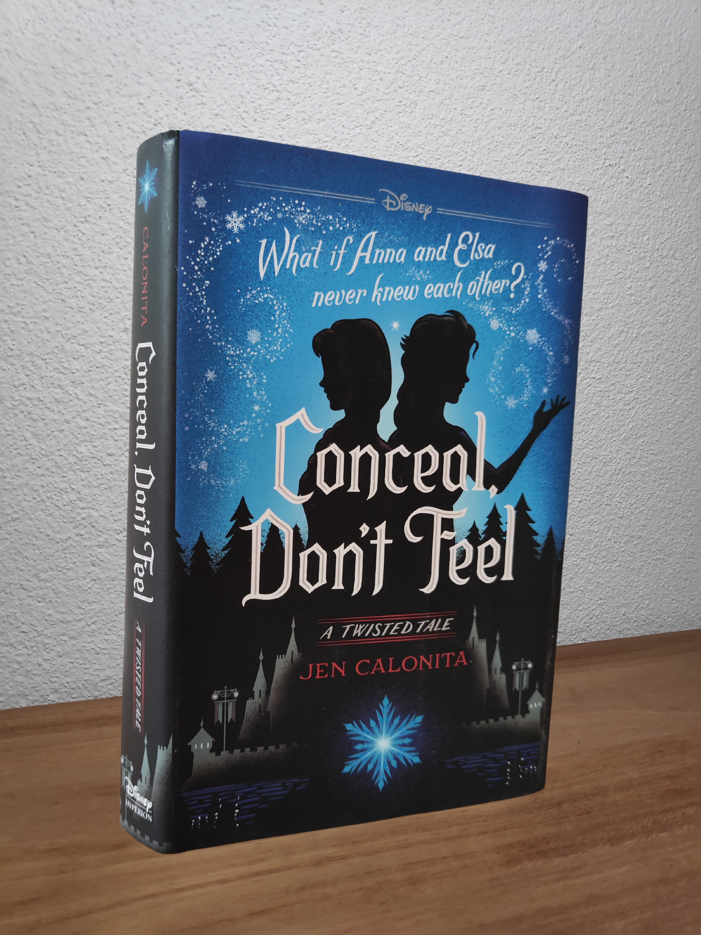 Jen Calonita - Conceal, Don't Feel