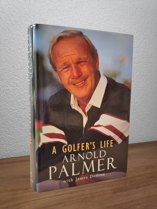 Arnold Palmer with James Dodson - A Golfer's Life - Second-hand english book to deliver in Zurich & Switzerland