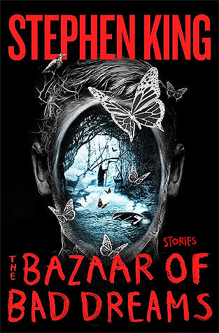 Stephen King - The Bazaar of Bad Dreams