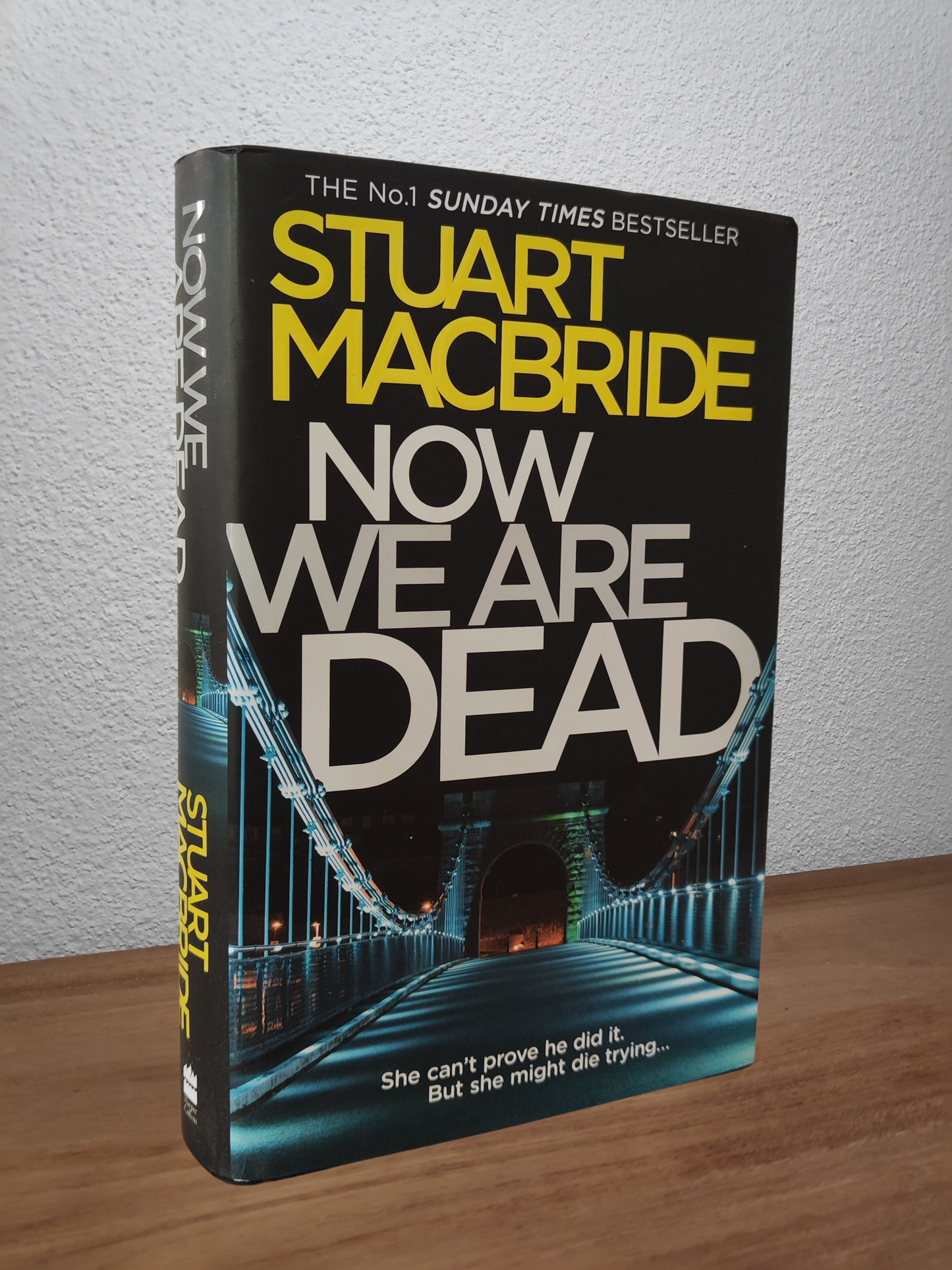 Stuart MacBride - Now We Are Dead (Logan McRae #10.5)