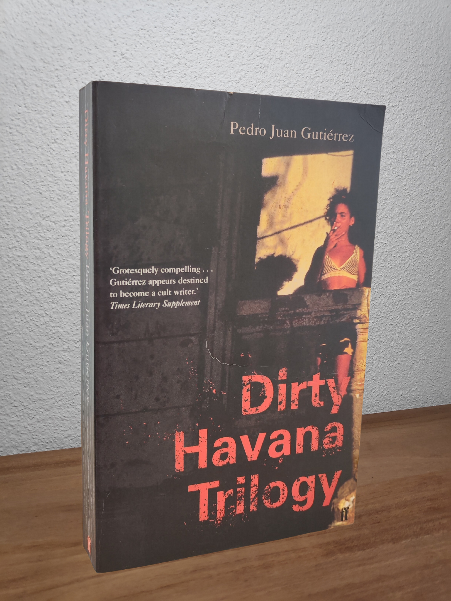 Pedro Juan Gutiérrez - Dirty Havana Trilogy