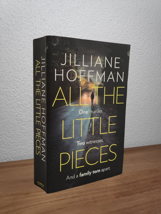 Jilliane Hoffman - All the Little Pieces