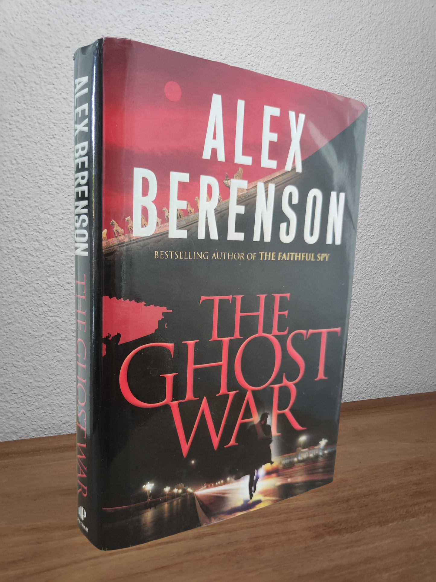 Alex Berenson - The Ghost War (John Wells #2)
