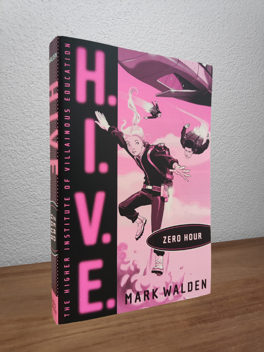 Mark Walden - H.I.V.E.: Zero Hour