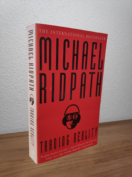 Michael Ridpath - Trading Reality (Power and Money #2)