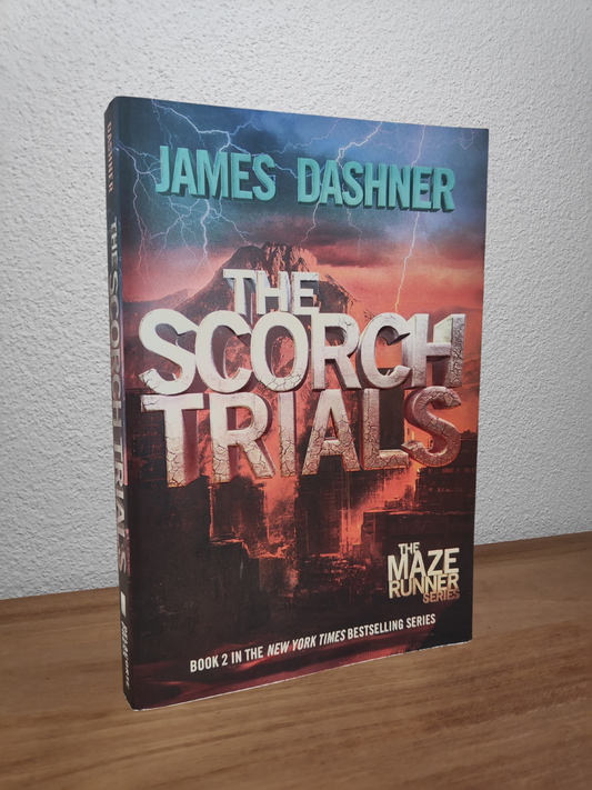 James Dashner - The Scorch Trials (The Maze Runner #2)