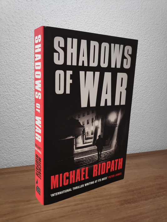 Michael Ridpath - Shadows of War (Traitors #2)