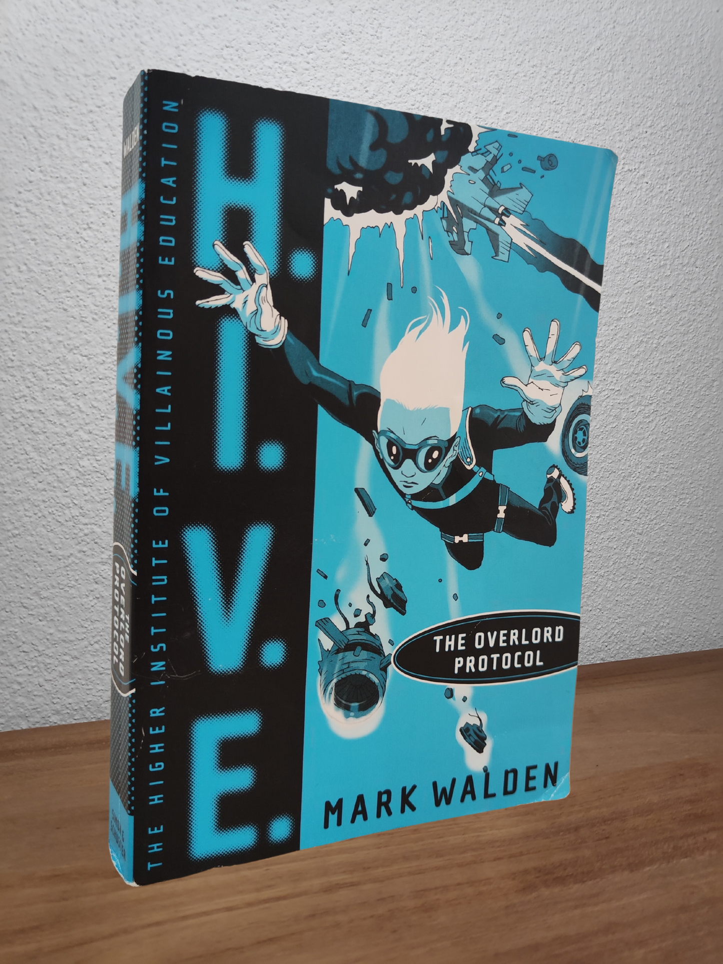 Mark Walden - H.I.V.E.: The Overlord Protocol