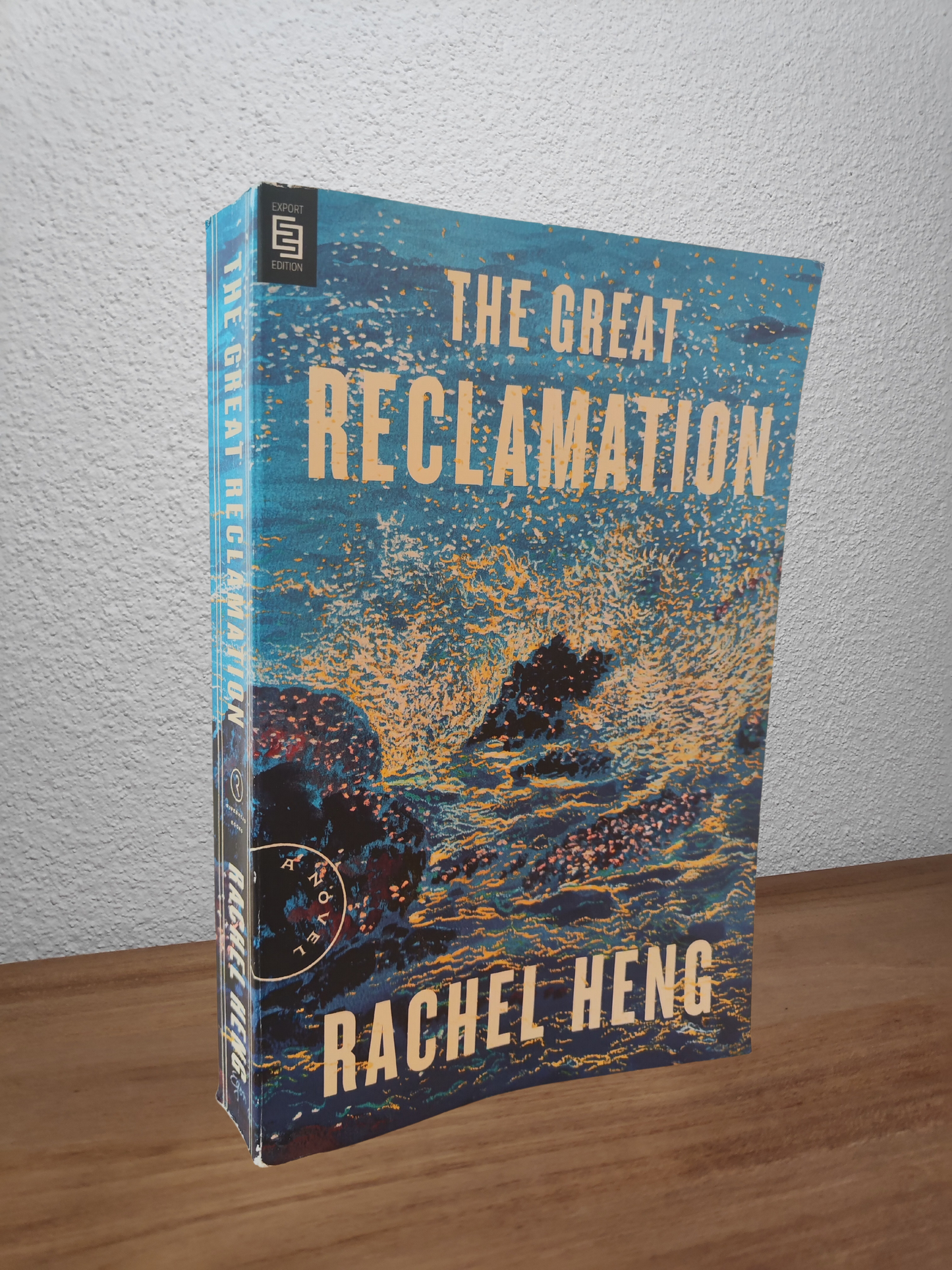 Rachel Heng - The Great Reclamation