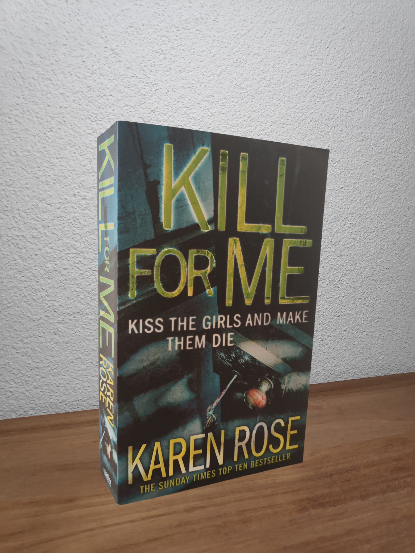 Karen Rose - Kill For Me