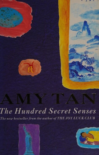 Amy Tan - The Hundred Secret Senses