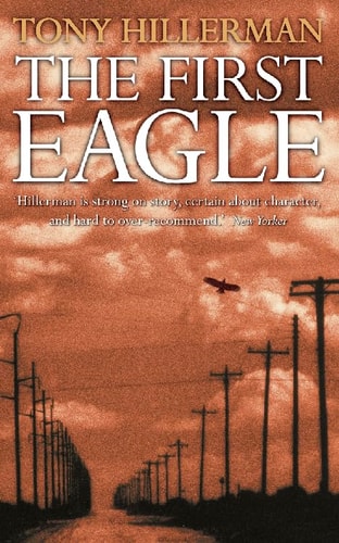 Tony Hillerman - The First Eagle