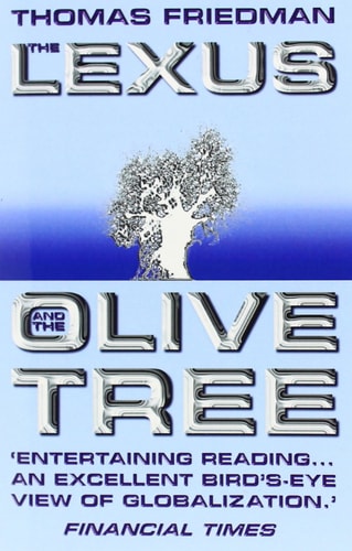 Thomas L. Friedman - The Lexus and the Olive Tree